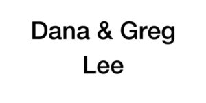 Dana and Greg Lee