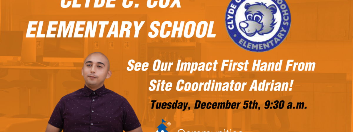 Meet site coordinator Adrian at Cox Elementary School on Dec 5th 2023